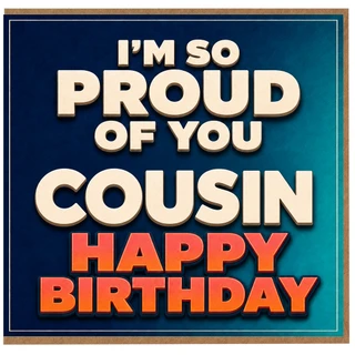 Cousin Birthday Card, I'm So Proud of You Happy Birthday Card