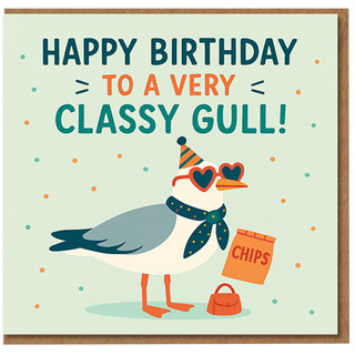 Funny Seagull Birthday Card - 'Happy Birthday to a Very Classy Gull!' Pun, Party Hat & Heart Sunglasses, Chips Illustration - Humorous Coastal Theme for Friends & Family