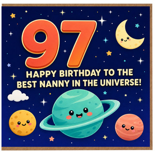Nanny 97th Birthday Card, Best Nanny in the Universe Space Birthday Card