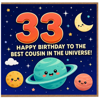 33rd Birthday Cousin Card, Happy Birthday to the Best Cousin in the Universe Space Themed Card