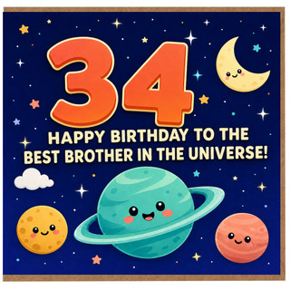 34th Birthday Card for Brother, Happy Birthday to the Best Brother in the Universe Space Card