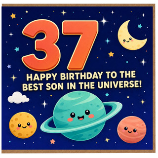 37th Birthday Card for Son, Happy Birthday to the Best Son in the Universe Space Card