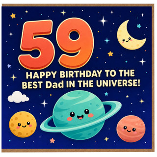 59th Birthday Card for Dad, Happy Birthday to the Best Dad in the Universe