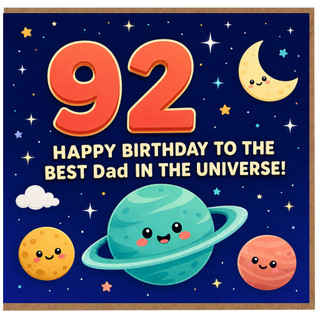 92nd Birthday Card for Dad, Happy Birthday to the Best Dad in the Universe