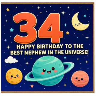 34th Birthday Card for Nephew, Happy Birthday to the Best Nephew in the Universe Space Card