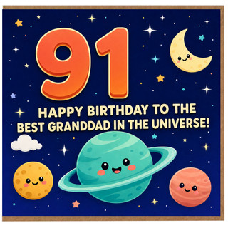 91st Birthday Card for Granddad, Happy Birthday to the Best Granddad in the Universe Space Themed Card
