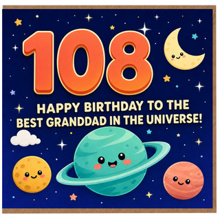 108th Birthday Card for Grandad, Happy Birthday to the Best Granddad in the Universe