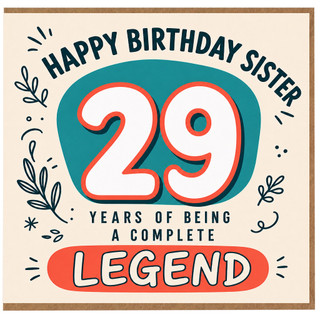 Sister 29th Birthday Card, Happy Birthday Sister 29 Years of Being a Complete Legend