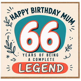 66th Birthday Card for Mum, Happy Birthday Mum 66 Years of Being a Complete Legend