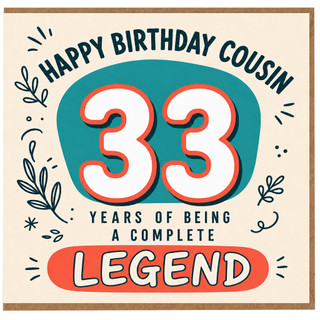 33rd Birthday Card for Cousin, Happy Birthday Cousin Legend Card