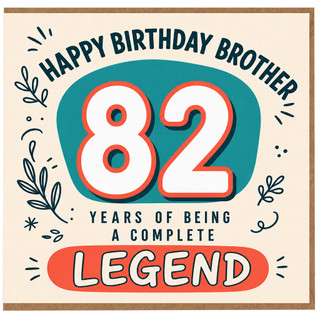 Brother 82nd Birthday Card, Happy Birthday Brother 82 Years of Being a Complete Legend