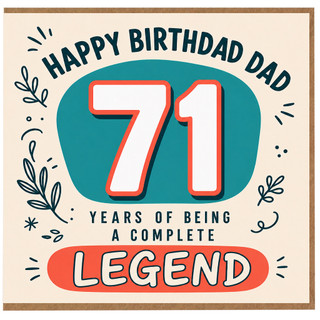 71st Birthday Card for Dad, Years of Being a Complete Legend Birthday Card