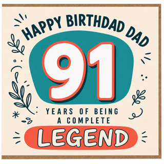 Dad 91st Birthday Card, Happy 91 Years of Being a Complete Legend Birthday Card