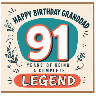 91st Birthday Card for Grandad, Happy Birthday Granddad 91 Years of Being a Complete Legend Card