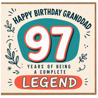 97th Birthday Card for Granddad, Happy Birthday Granddad, Years of Being a Complete Legend