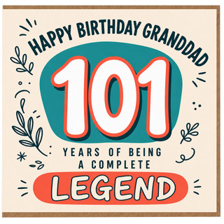 101st Birthday Card for Grandad, Happy Birthday Granddad Complete Legend Card