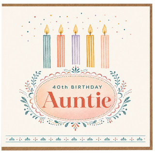 40th Birthday Card for Auntie, Floral Candle Design Birthday Card