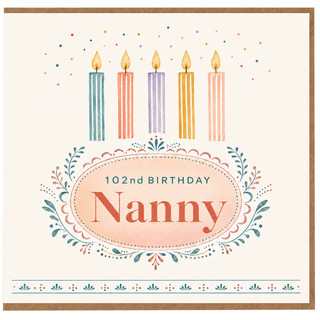 Nanny 102nd Birthday Card, Floral Candle Celebration Card