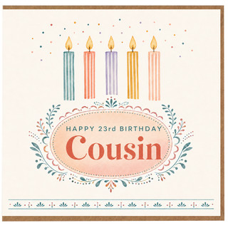 23rd Birthday Card for Cousin