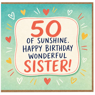 50th Birthday Sister Card, 50 of Sunshine Happy Birthday Wonderful Sister Greeting Card