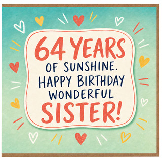 64th Birthday Sister Card, 64 Years of Sunshine Happy Birthday Wonderful Sister