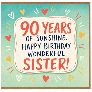 90th Birthday Card for Sister, 90 Years of Sunshine Happy Birthday Wonderful Sister