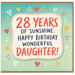 28th Birthday Card for Daughter, 28 Years of Sunshine Happy Birthday Wonderful Daughter Card