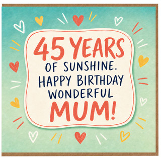 45th Birthday Card for Mum, Happy Birthday Wonderful Mum Card