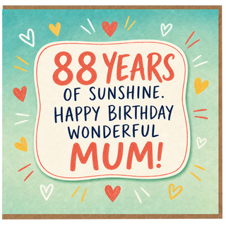 88th Birthday Card for Mum, 88 Years of Sunshine Happy Birthday Wonderful Mum