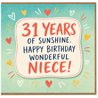 Niece 31st Birthday Card, 31 Years of Sunshine Happy Birthday Wonderful Niece Card