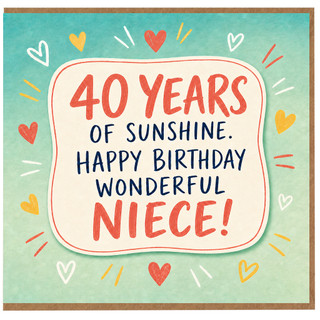40th Birthday Card for Niece, 40 Years of Sunshine Happy Birthday Wonderful Niece Card