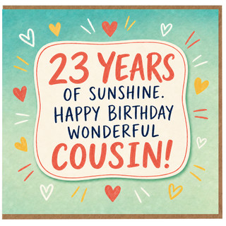 23rd Birthday Card for Cousin, 23 Years of Sunshine Happy Birthday Wonderful Cousin Card