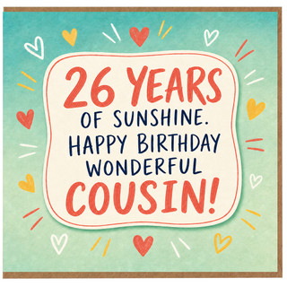 26th Birthday Card for Cousin, Happy Birthday Wonderful Cousin