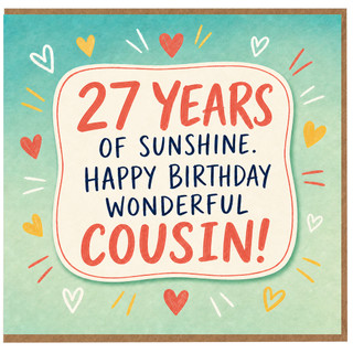 27th Birthday Card for Cousin, 27 Years of Sunshine Happy Birthday Wonderful Cousin Card
