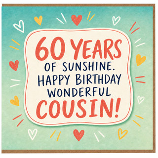 60th Birthday Cousin Card, Wonderful Cousin Happy Birthday Card
