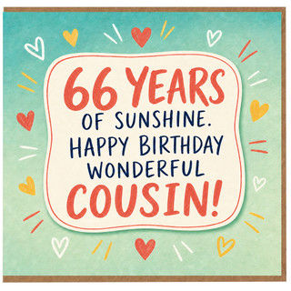 Cousin 66th Birthday Card, 66 Years of Sunshine Happy Birthday Wonderful Cousin