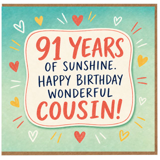 91st Birthday Cousin Card, Happy Birthday Wonderful Cousin
