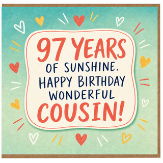 97th Birthday Card for Cousin, Happy Birthday Wonderful Cousin Card