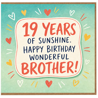 19th Birthday Card for Brother, Wonderful Brother Birthday Card, 19 Years of Sunshine