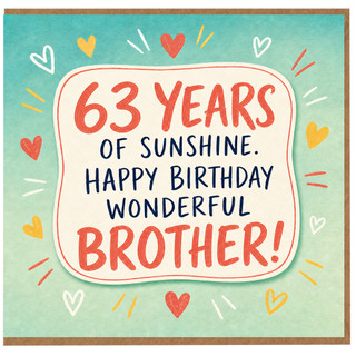 63rd Birthday Card for Brother, 63 Years of Sunshine Happy Birthday Wonderful Brother Card