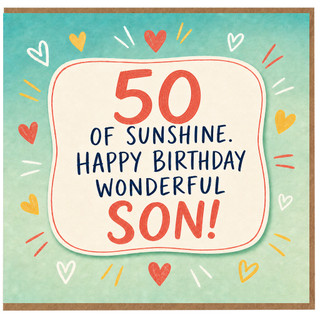 50th Birthday Card for Son, 50 of Sunshine Happy Birthday Wonderful Son