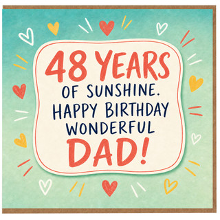 48th Birthday Card for Dad, 48 Years of Sunshine Happy Birthday Wonderful Dad Card