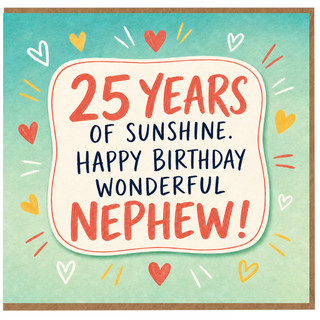 25th Birthday Card for Nephew, 25 Years of Sunshine Happy Birthday Wonderful Nephew Card