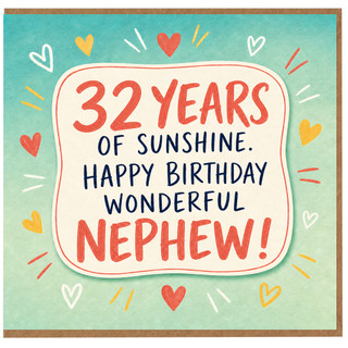 32nd Birthday Card for Nephew, Happy Birthday Wonderful Nephew Card