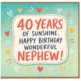 40th Birthday Nephew Card, Wonderful Nephew 40 Years of Sunshine Happy Birthday Card