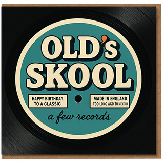 Old's Skool Vinyl Record Birthday Card - Retro Label Design with 'Happy Birthday to a Classic' - Funny Music Lover Card Featuring 'Made in England Too Long Ago to Mention'