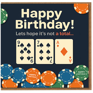 Funny Poker & Blackjack Birthday Card - Casino Chips with 9, 7 and Ace - 'Happy Birthday! Let’s hope it’s not a total...' Humour Card for Him, Her & Casino Fans