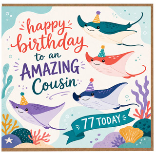 77th Birthday Card for Amazing Cousin, Underwater Stingray Birthday Card