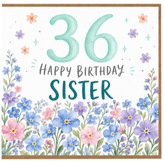 36th Birthday Card for Sister, Floral Happy Birthday Sister Card
