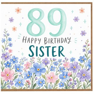 89th Birthday Sister Card, Floral Happy Birthday Sister Greeting Card